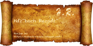 Hübsch Rezső névjegykártya